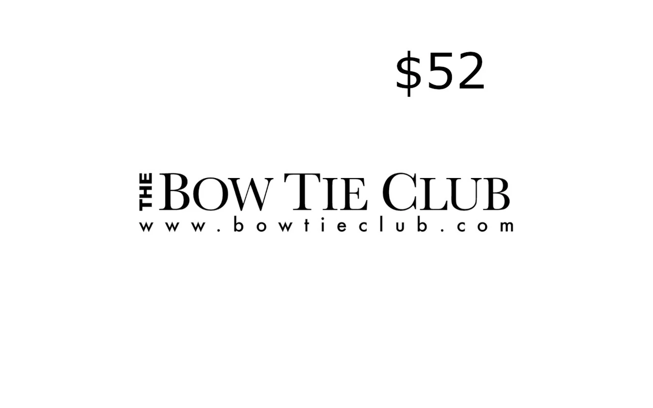 The Bow Tie Club $52 Gift Card (United States)