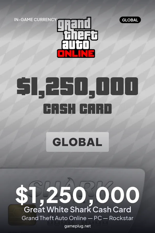 Grand Theft Auto Online: Great White Shark Cash Card 1 250 000 PC Rockstar Key GLOBAL