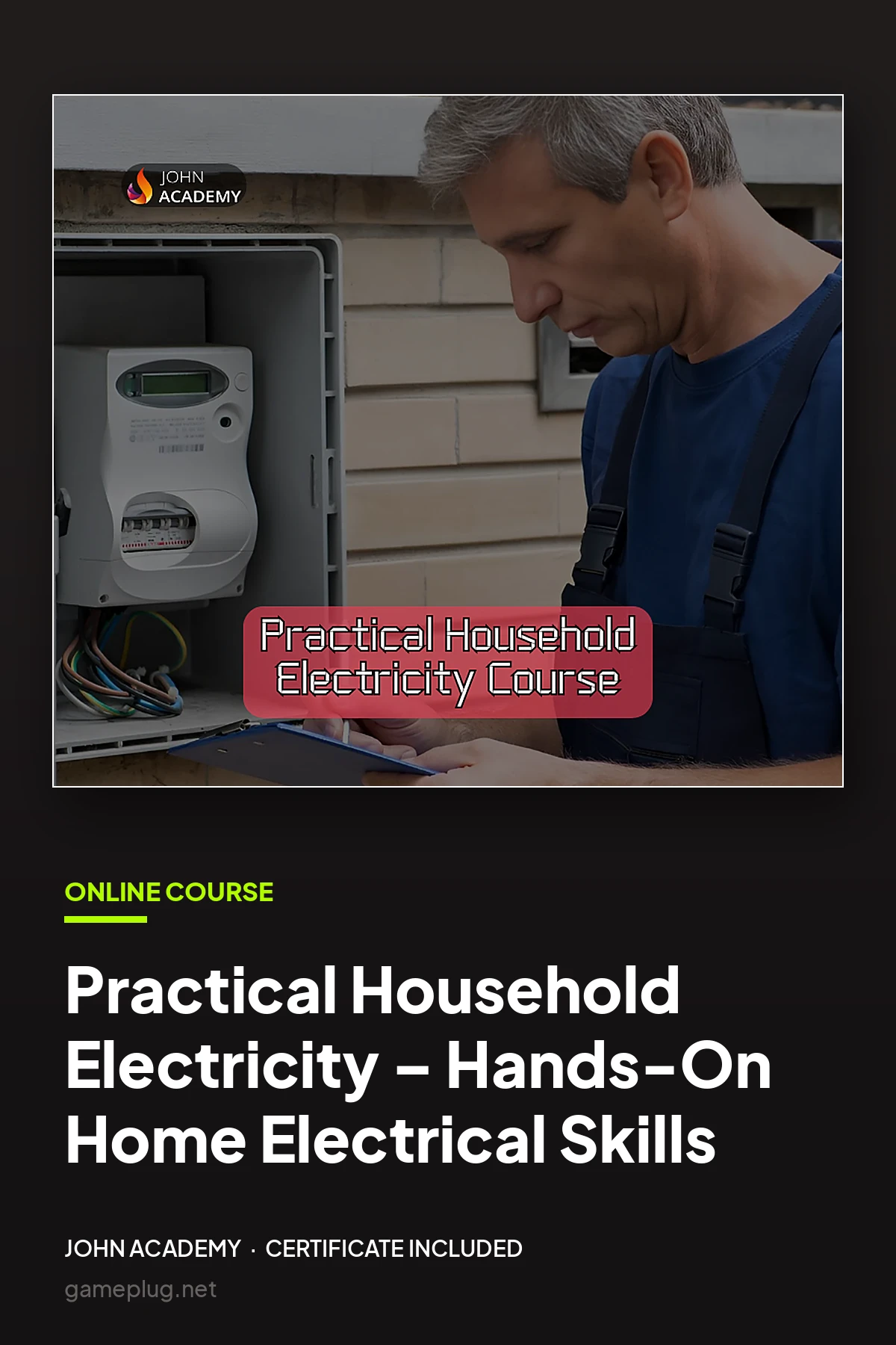 Practical Household Electricity – Hands-On Home Electrical Skills John Academy Code