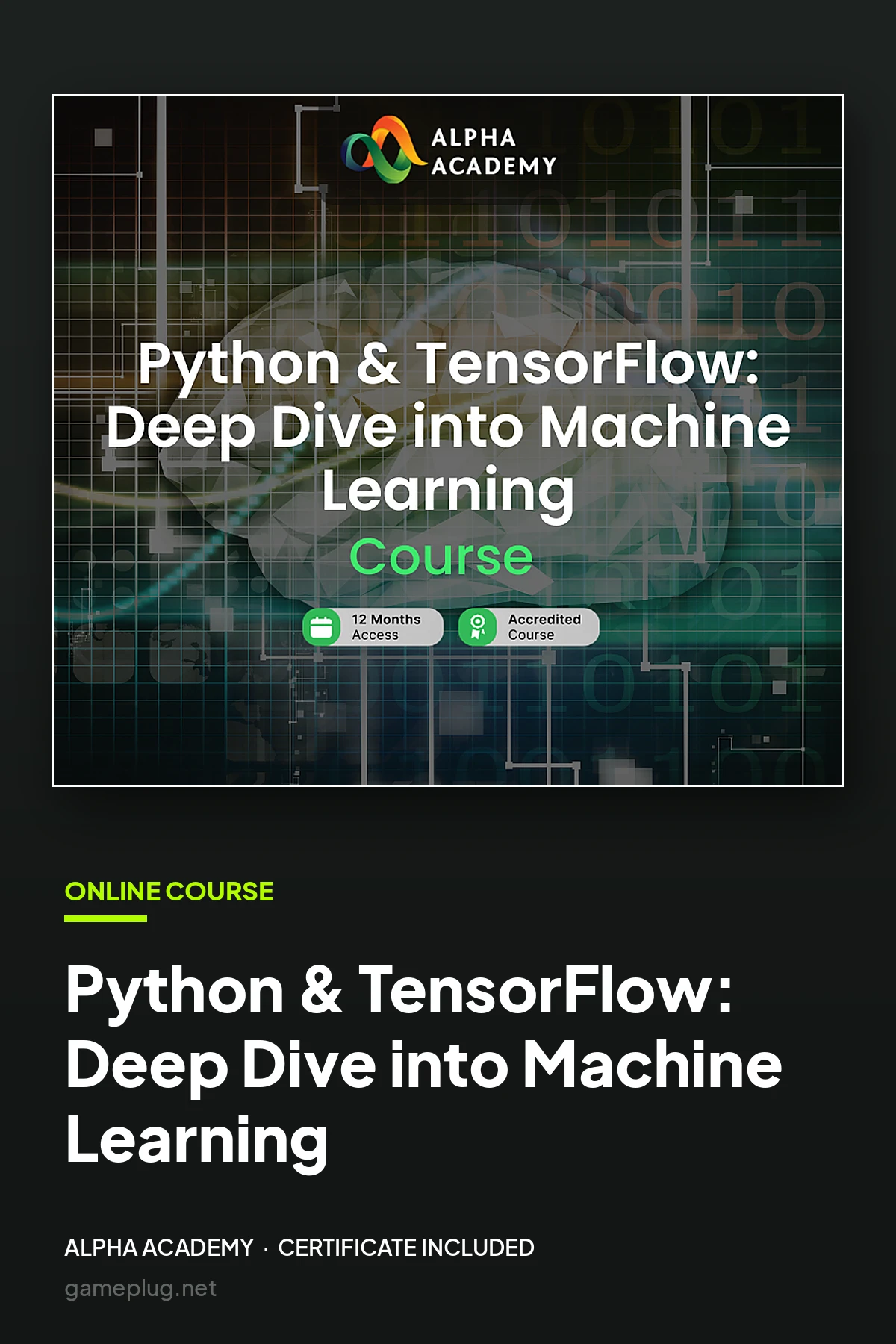 Python & TensorFlow: Deep Dive into Machine Learning Alpha Academy Code