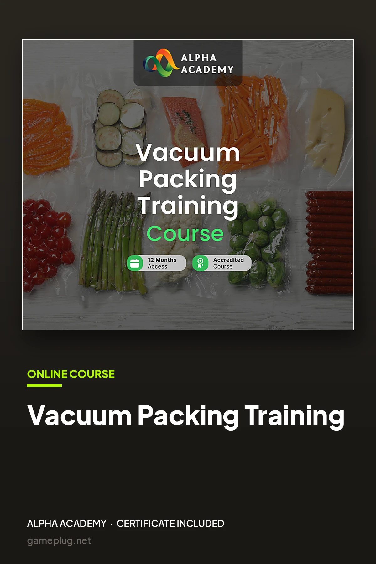 Vacuum Packing Training Alpha Academy Code
