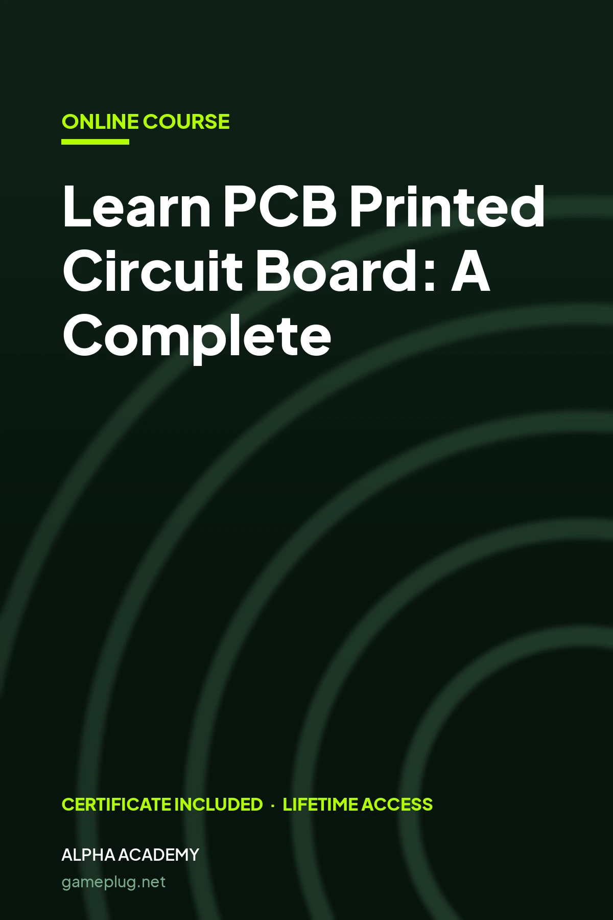Learn PCB Printed Circuit Board: A Complete Bundle Alpha Academy Code
