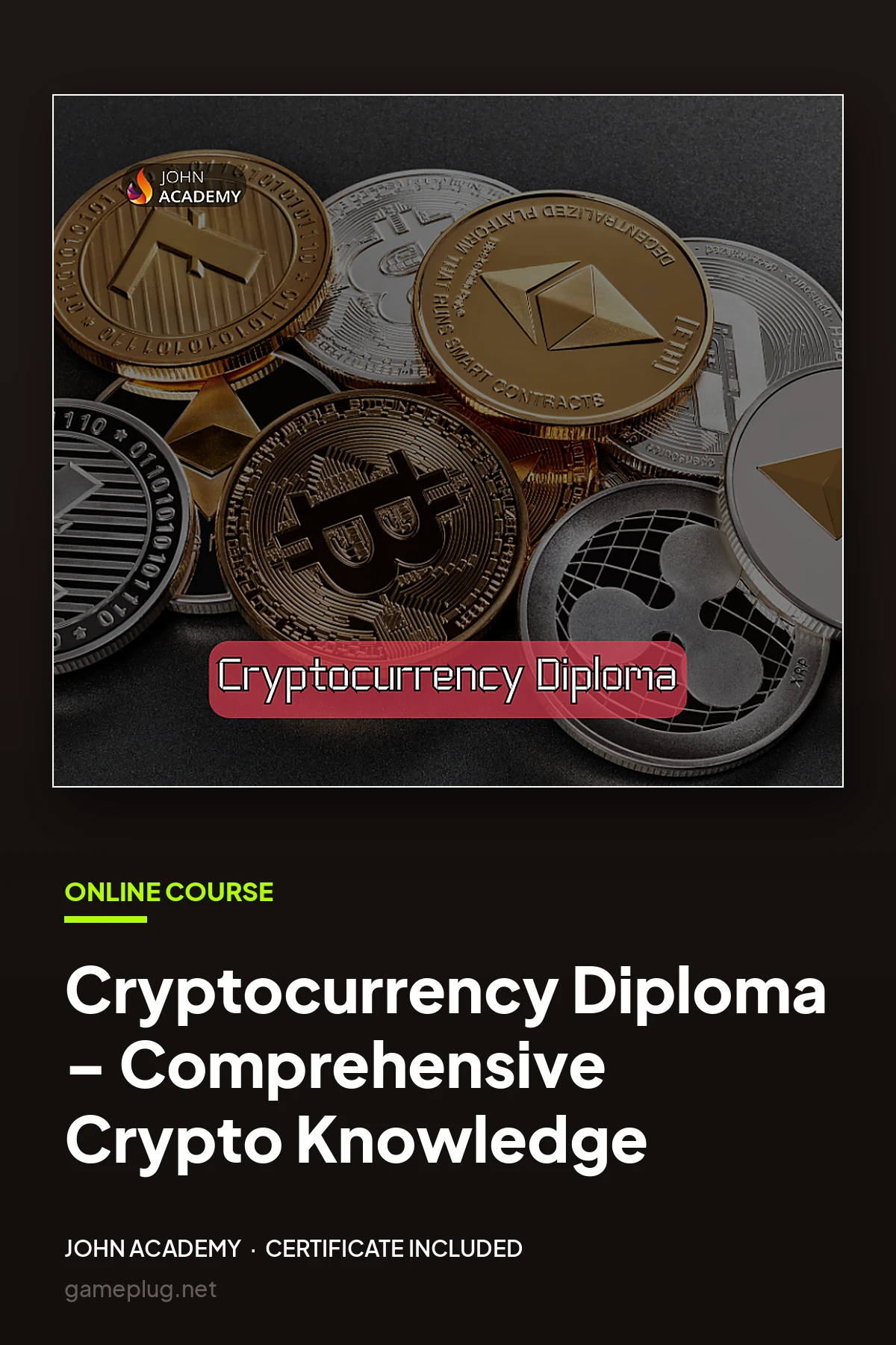 Cryptocurrency Diploma – Comprehensive Crypto Knowledge John Academy Code