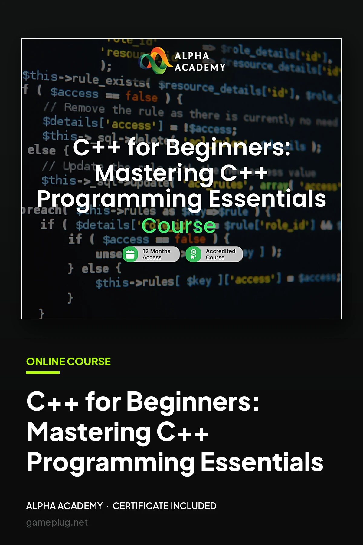 C++ for Beginners: Mastering C++ Programming Essentials Alpha Academy Code