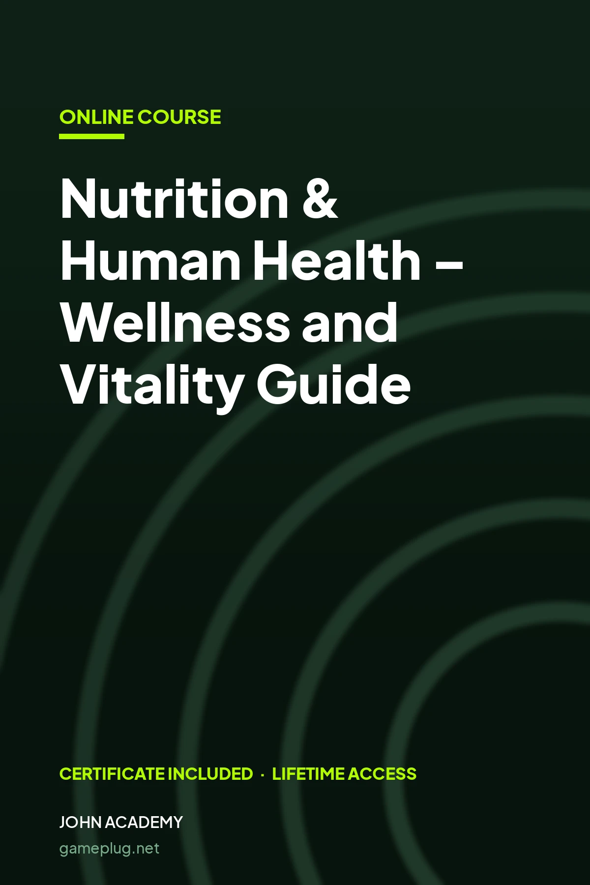 Nutrition & Human Health – Wellness and Vitality Guide John Academy Code