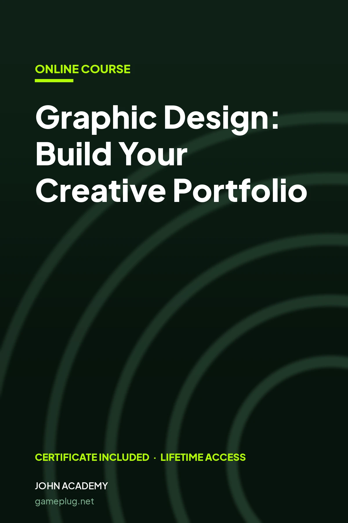 Diploma in Graphic Design: Build Your Creative Portfolio John Academy Code