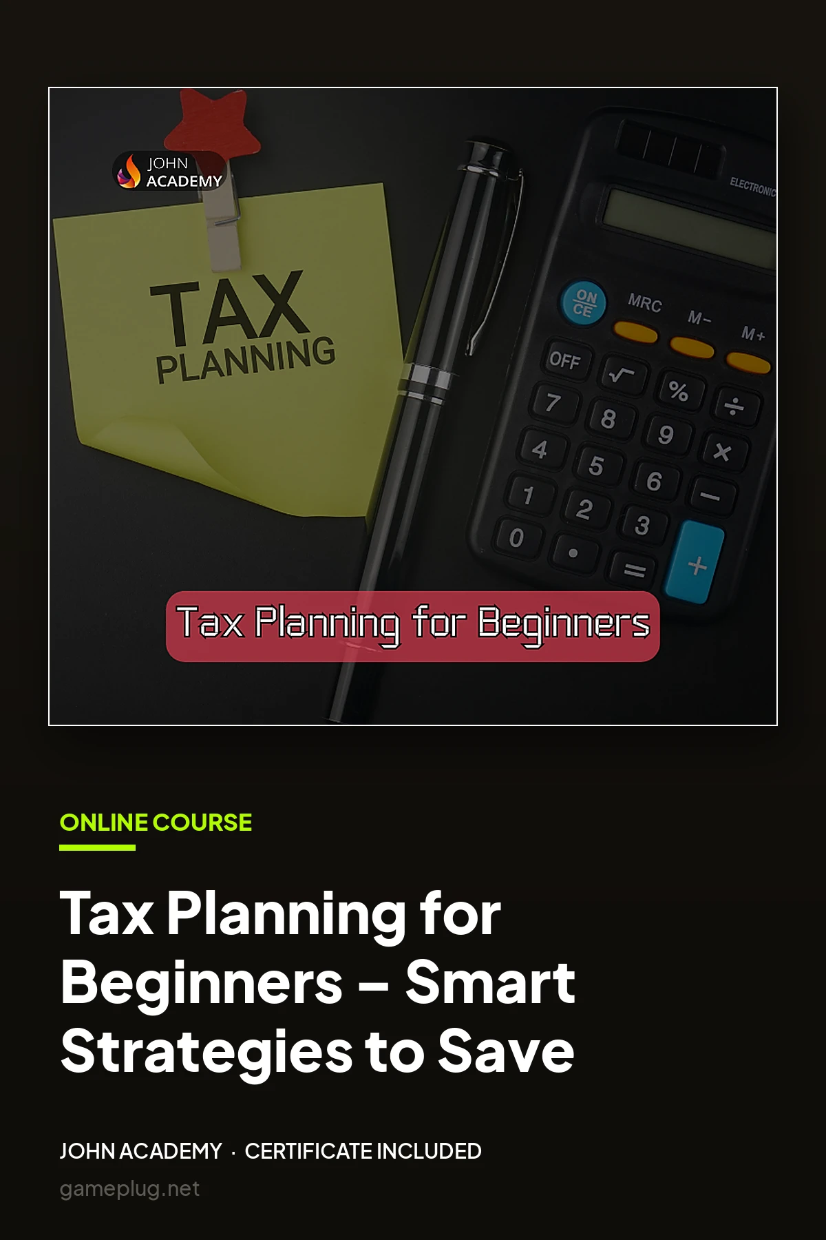 Tax Planning for Beginners – Smart Strategies to Save John Academy Code