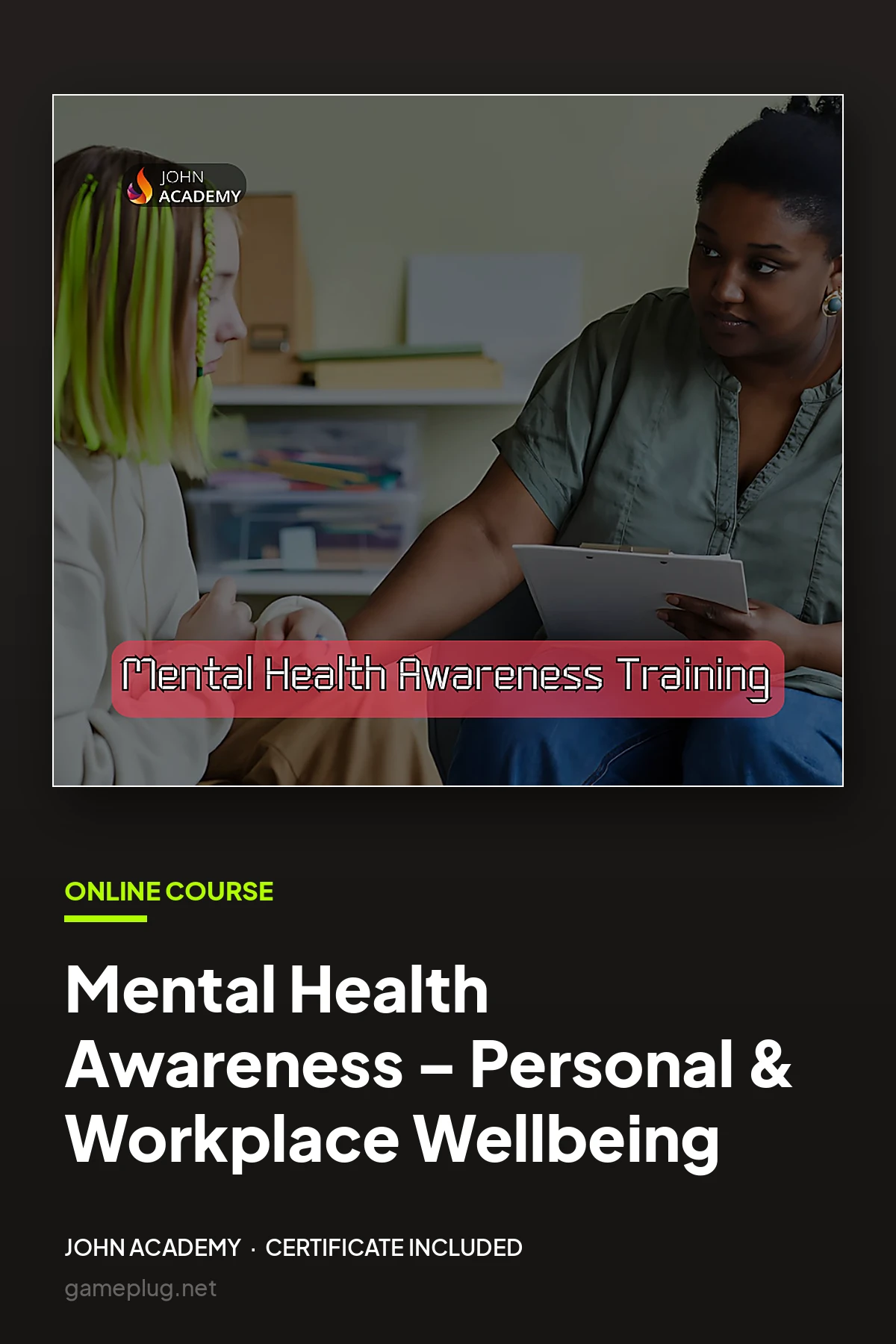 Mental Health Awareness – Personal & Workplace Wellbeing John Academy Code