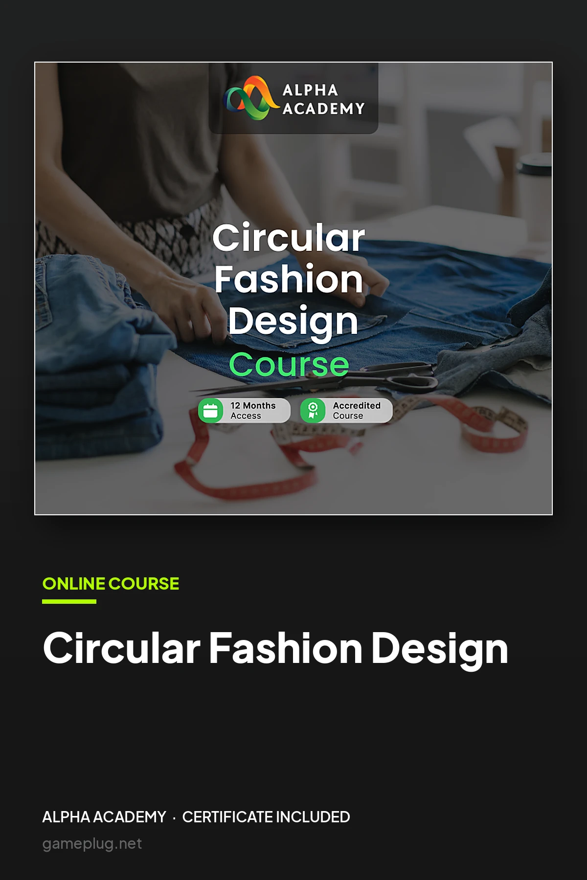 Circular Fashion Design Online Course Alpha Academy Code
