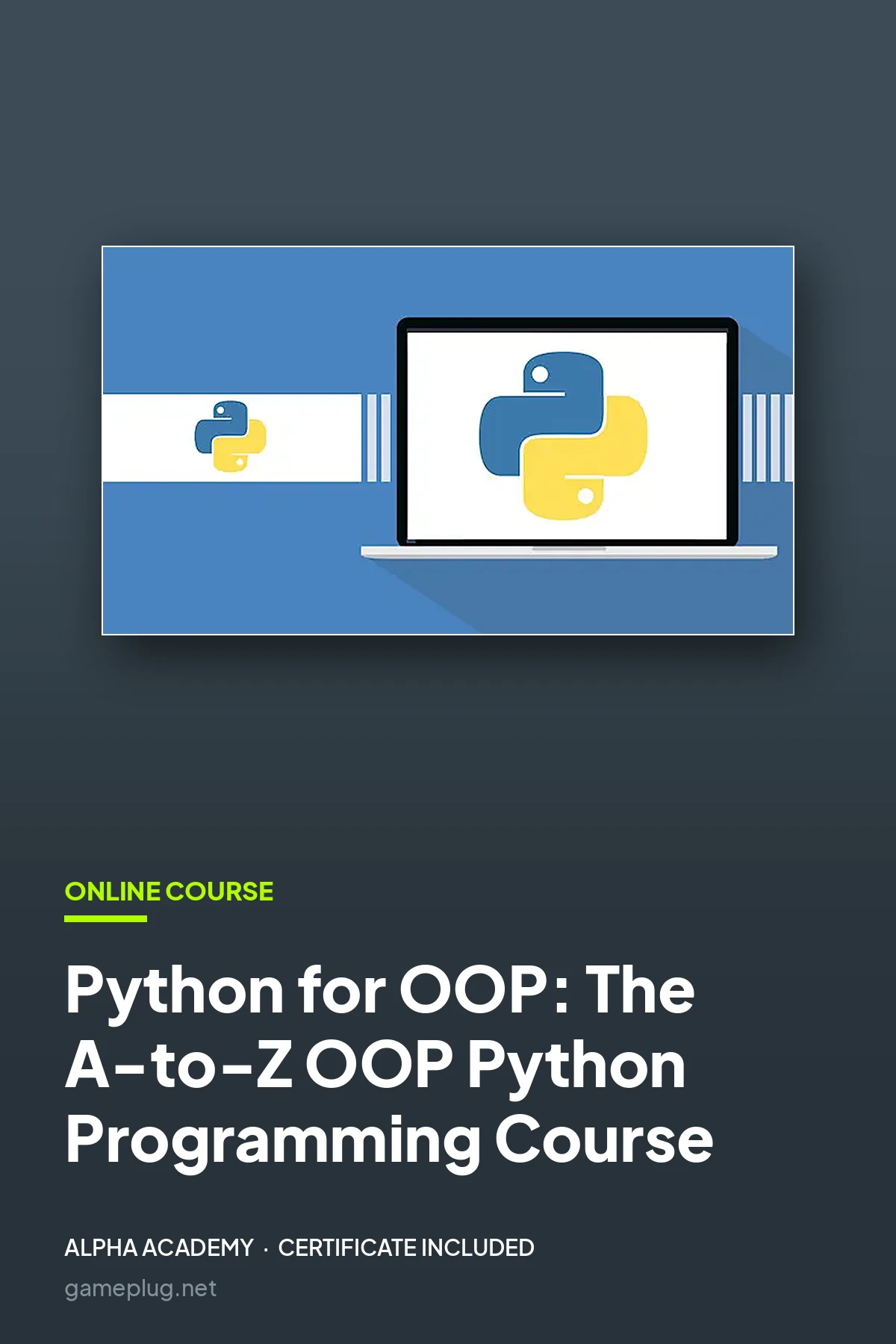 Python for OOP: The A-to-Z OOP Python Programming Course Alpha Academy Code