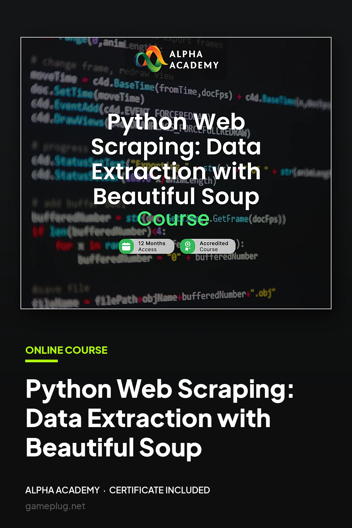 Python Web Scraping: Data Extraction with Beautiful Soup Alpha Academy Code