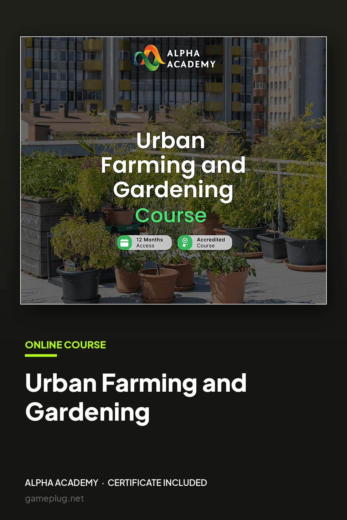 Urban Farming and Gardening Alpha Academy Code