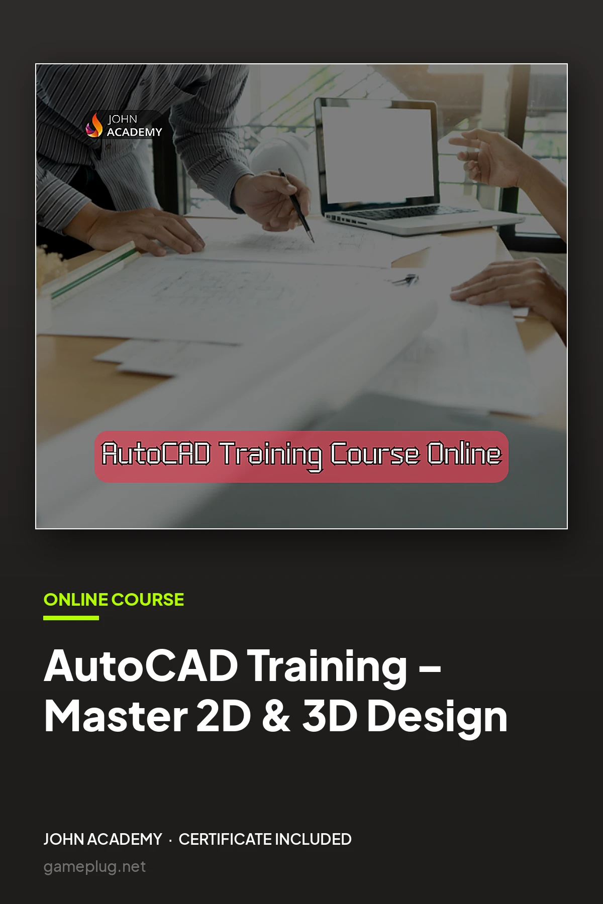 AutoCAD Training Course Online – Master 2D & 3D Design John Academy Code