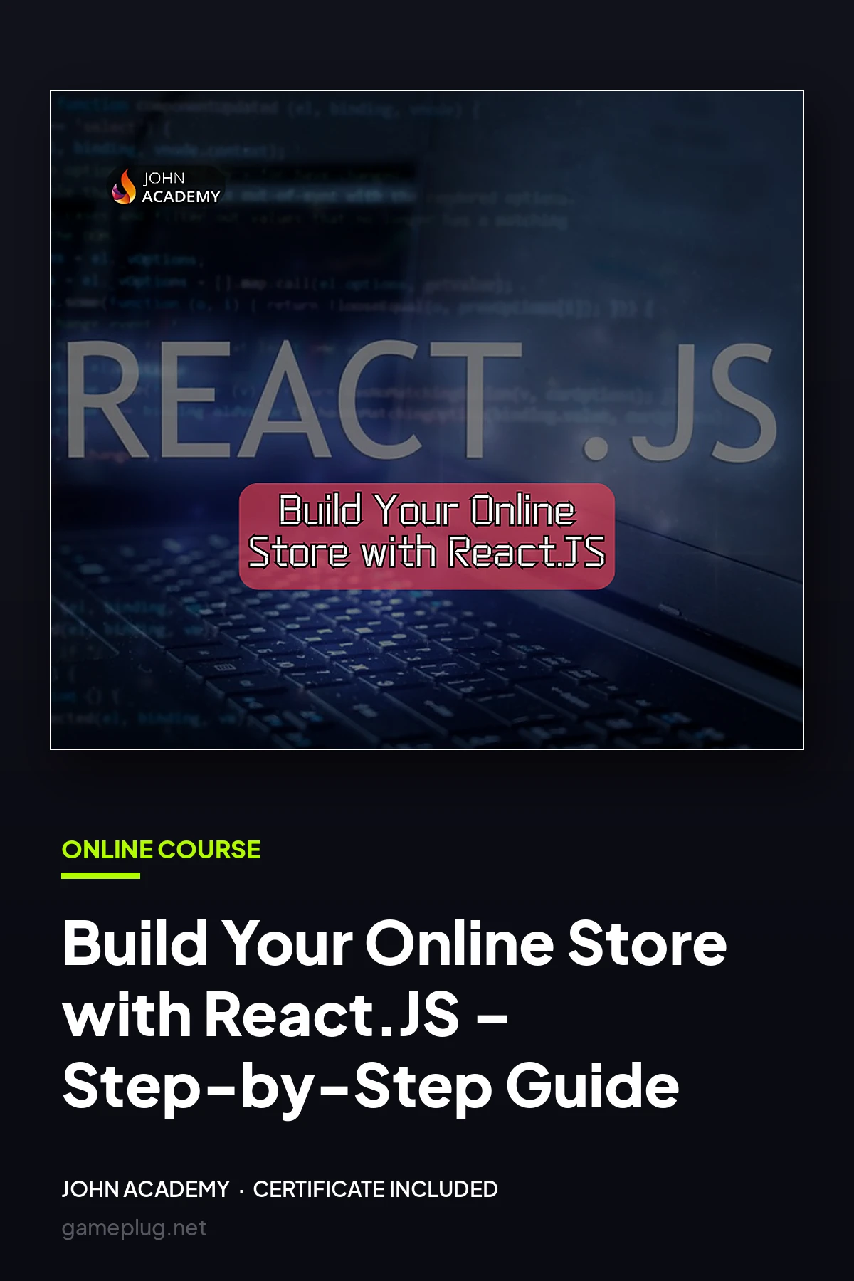 Build Your Online Store with React.JS – Step-by-Step Guide John Academy Code