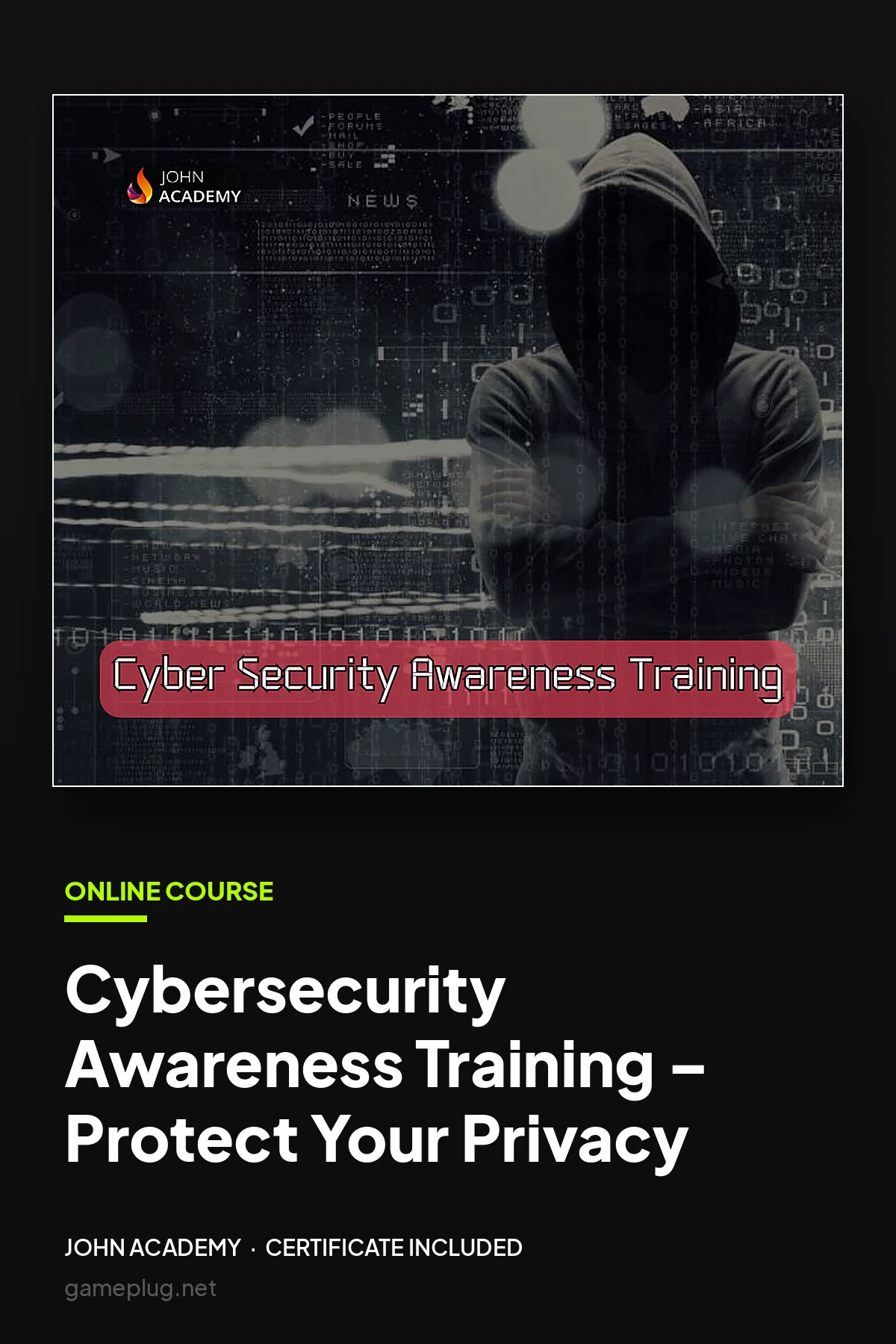 Cybersecurity Awareness Training – Protect Your Privacy John Academy Code