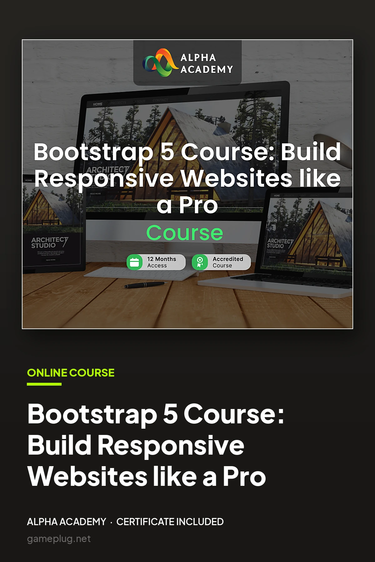 Bootstrap 5 Course: Build Responsive Websites like a Pro Alpha Academy Code