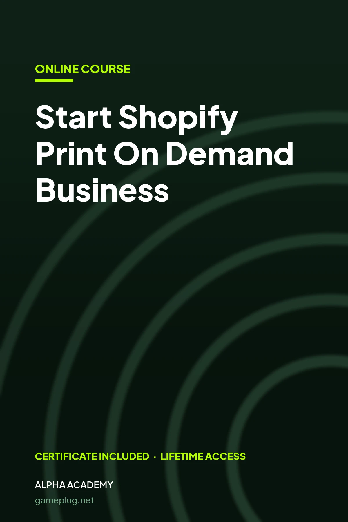 Start Shopify Print On Demand Business Alpha Academy Code