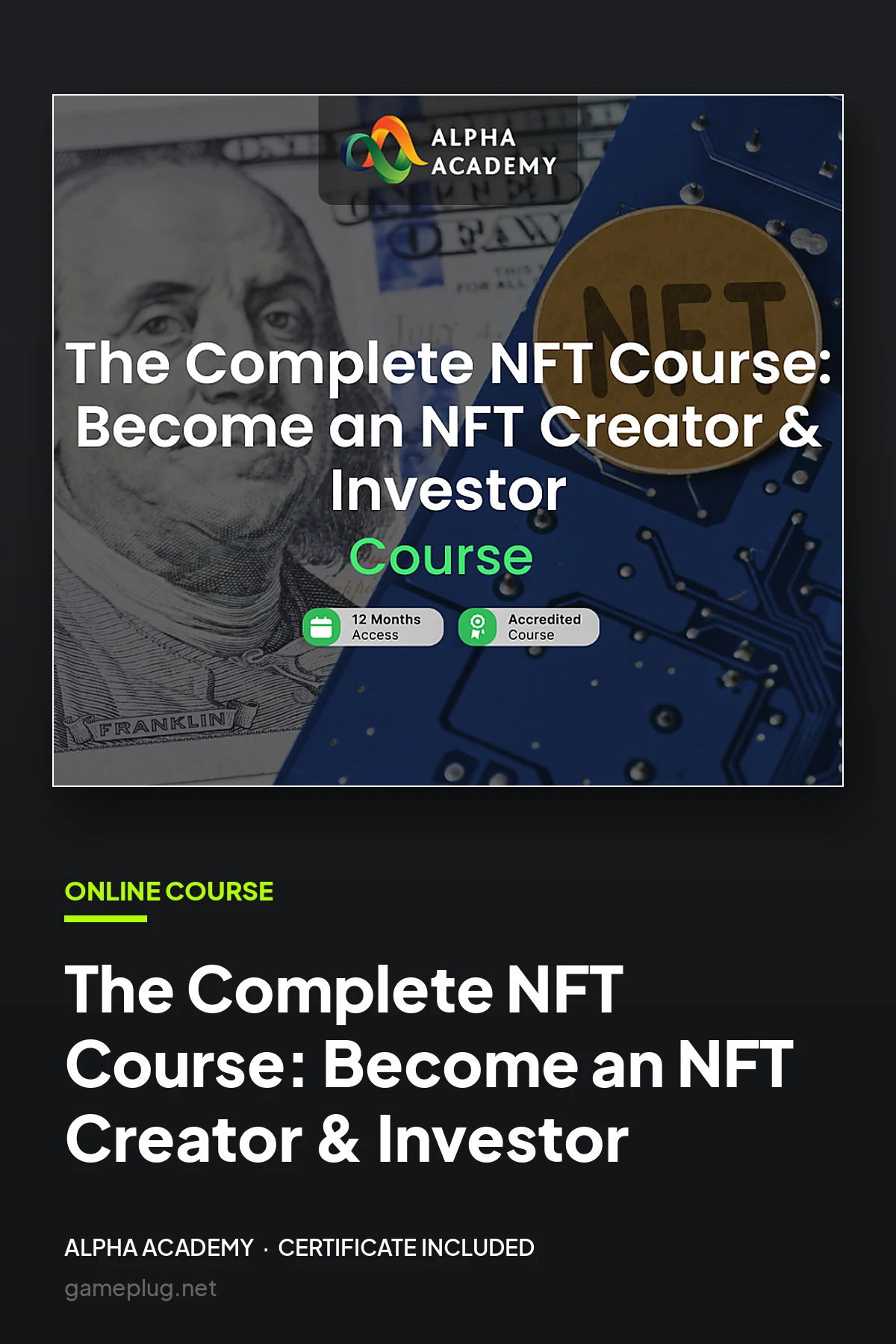The Complete NFT Course: Become an NFT Creator & Investor Alpha Academy Code