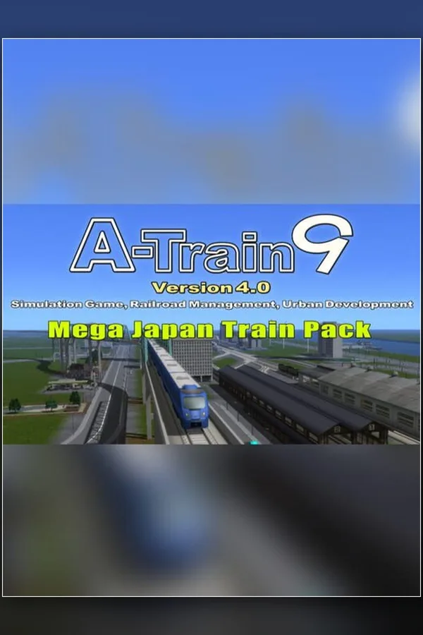 A-Train 9 V4.0 : Japan Rail Simulator