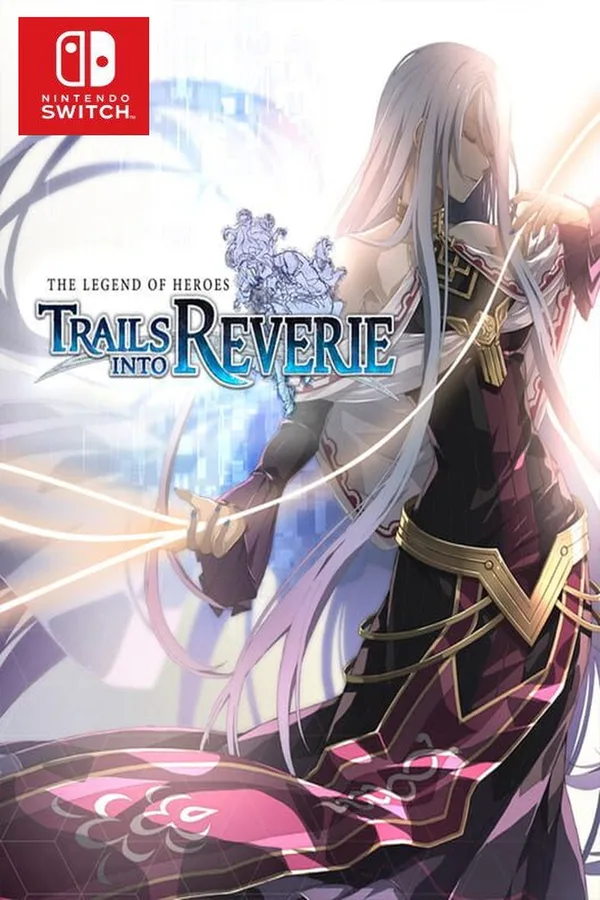 The Legend of Heroes: Trails into Reverie NA Nintendo Switch