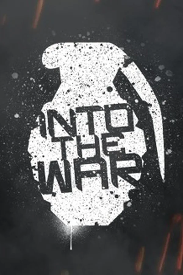 Into The War