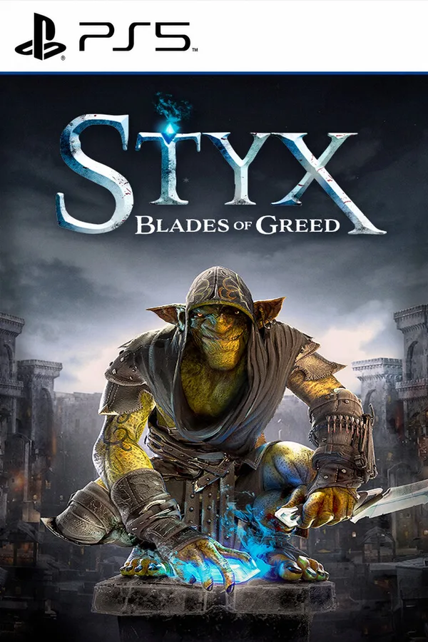Styx: Blades of Greed EU PS5