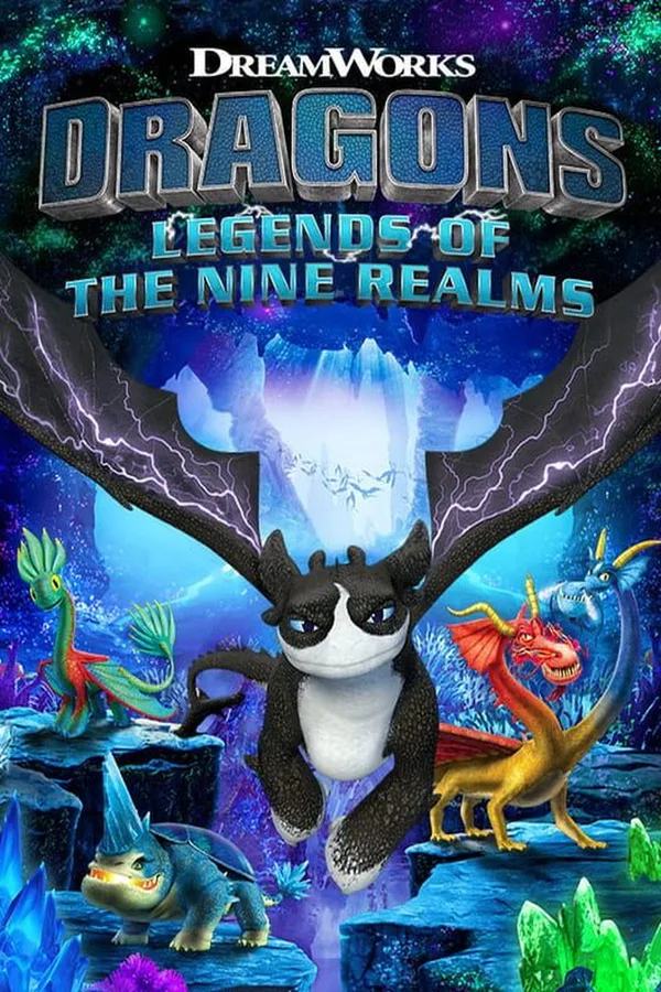 DreamWorks Dragons: Legends of The Nine Realms