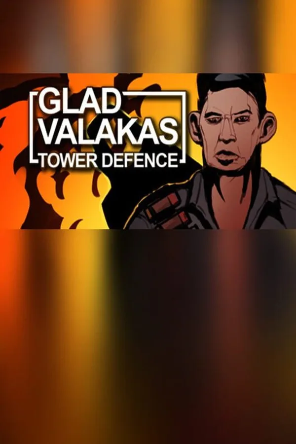 GLAD VALAKAS TOWER DEFENCE PC