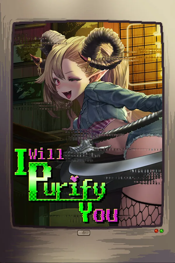 I will purify you PC