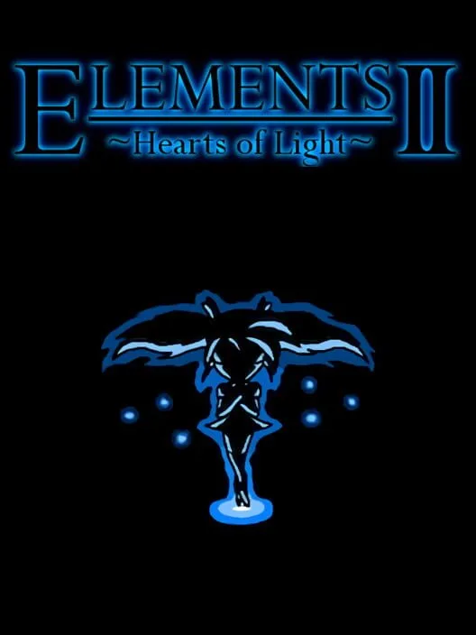 Elements II: Hearts of Light