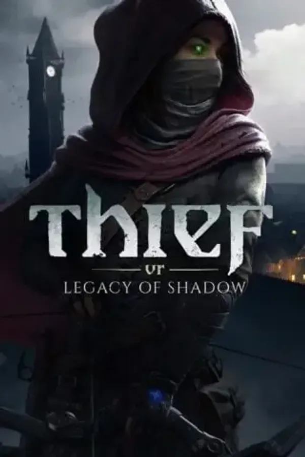 Thief VR: Legacy of Shadow
