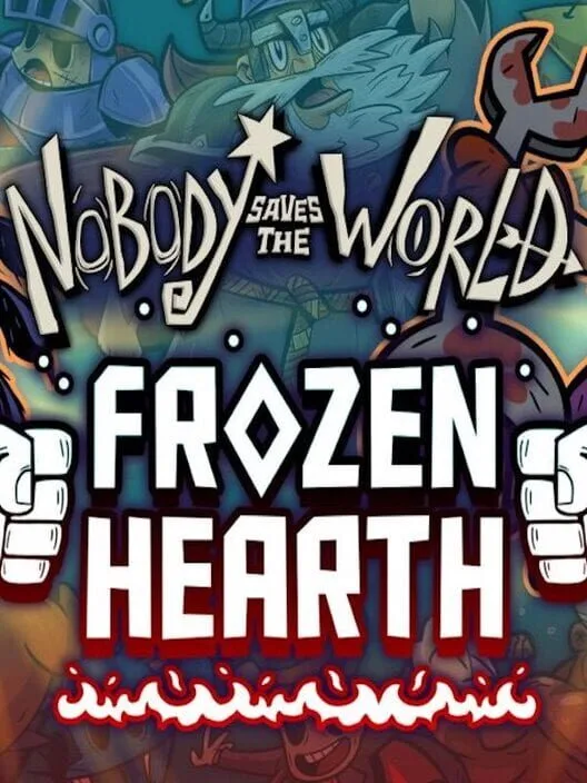 Nobody Saves the World - Frozen Hearth