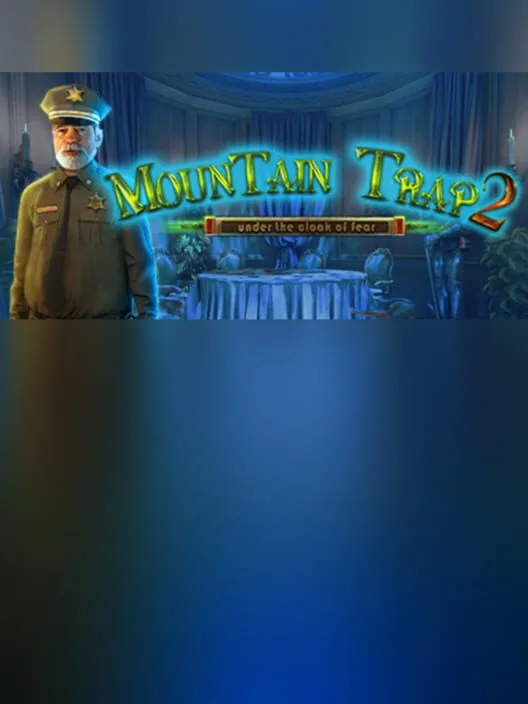 Mountain Trap 2: Under the Cloak of Fear PC
