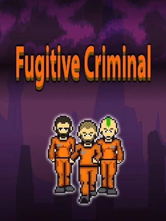 Fugitive Criminal