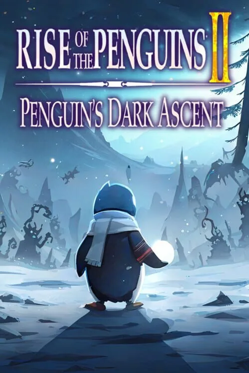 Rise of the Penguins 2: Penguin's Dark Ascent PC