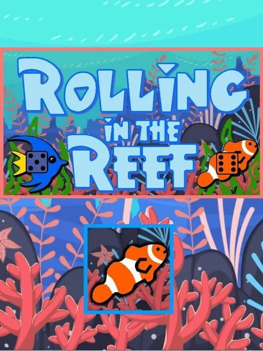 Rolling in the Reef