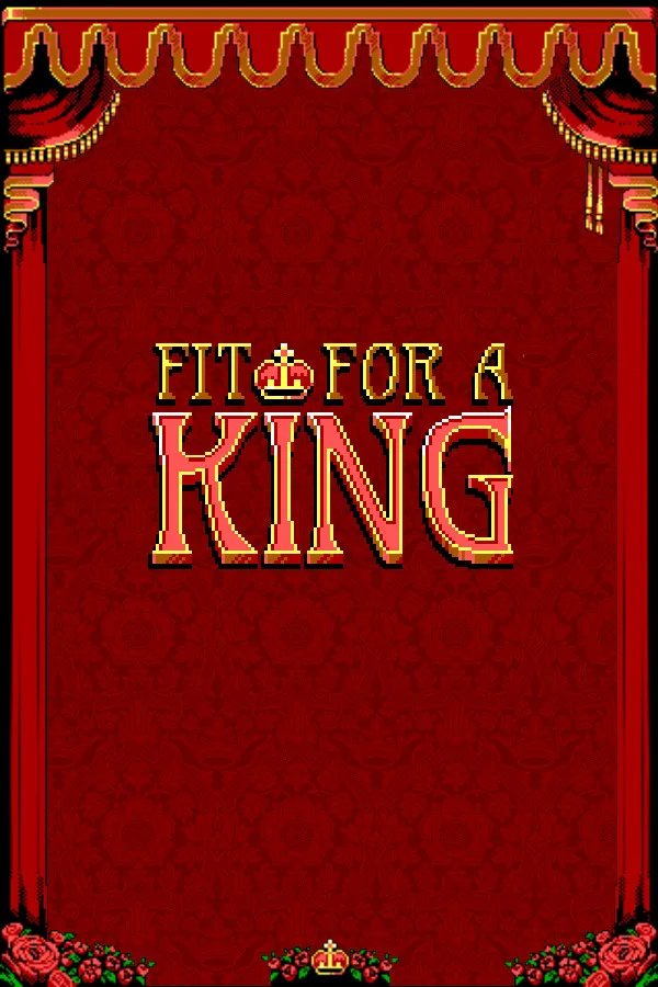 Fit For a King
