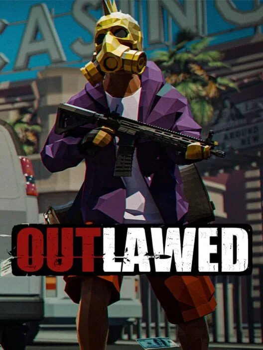 OUTLAWED