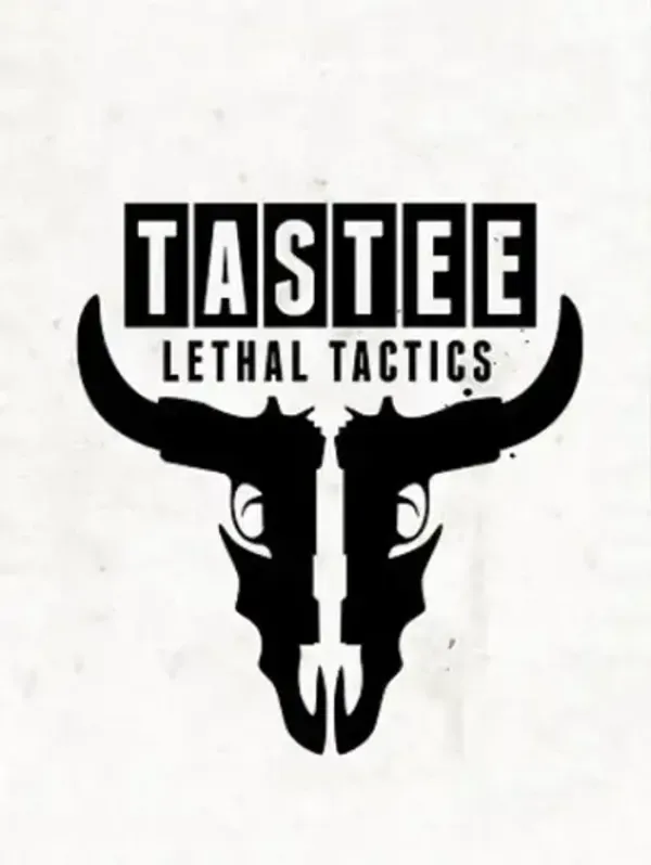 TASTEE: Lethal Tactics