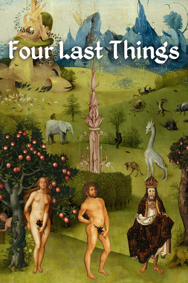 Four Last Things PC