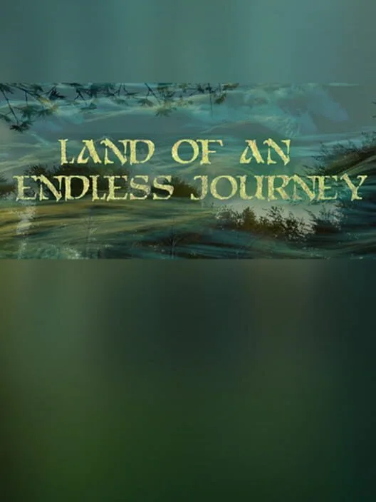Land of an Endless Journey