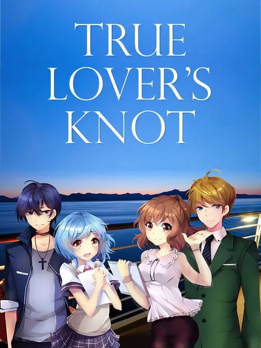 True Lover's Knot (Deluxe Edition)