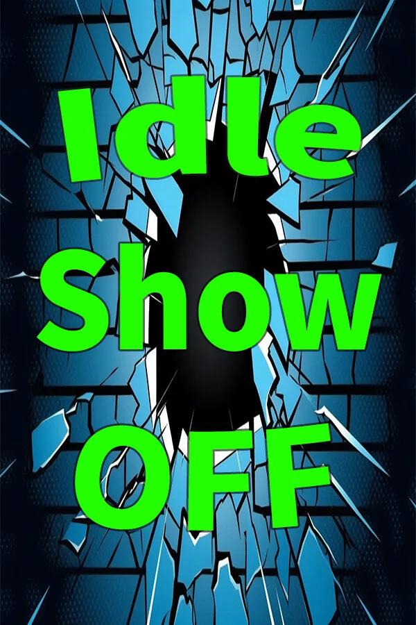 Idle Showoff
