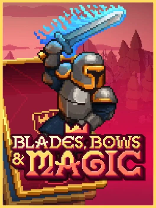 Blades, Bows and Magic PC