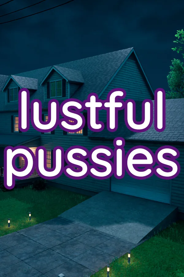 Lustful Pussies