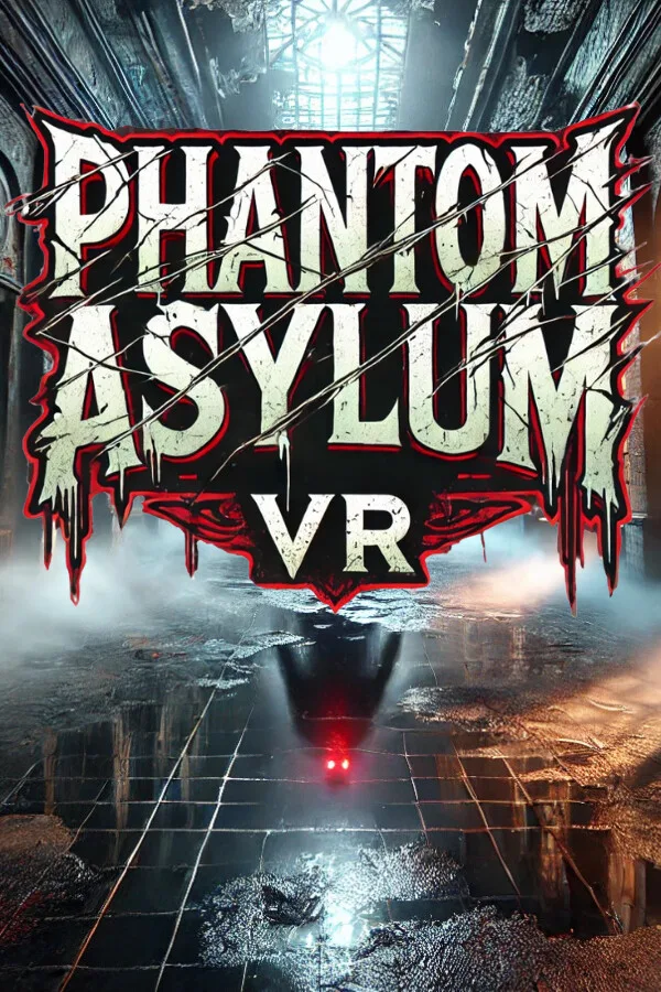 Phantom Asylum VR PC