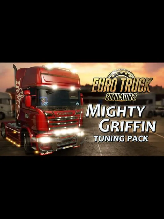 Euro Truck Simulator 2 - Mighty Griffin Tuning Pack