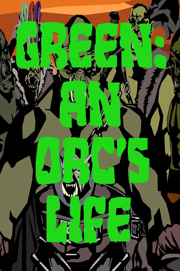 Green An Orc's Life