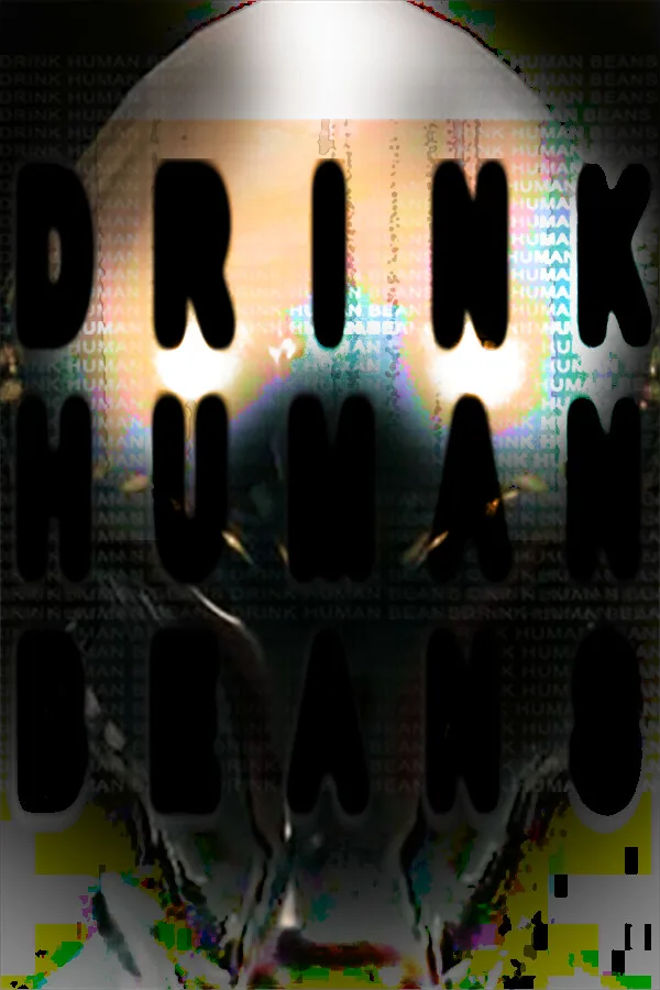 DRINK HUMAN BEANS PC