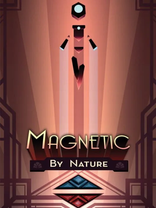 Magnetic By Nature
